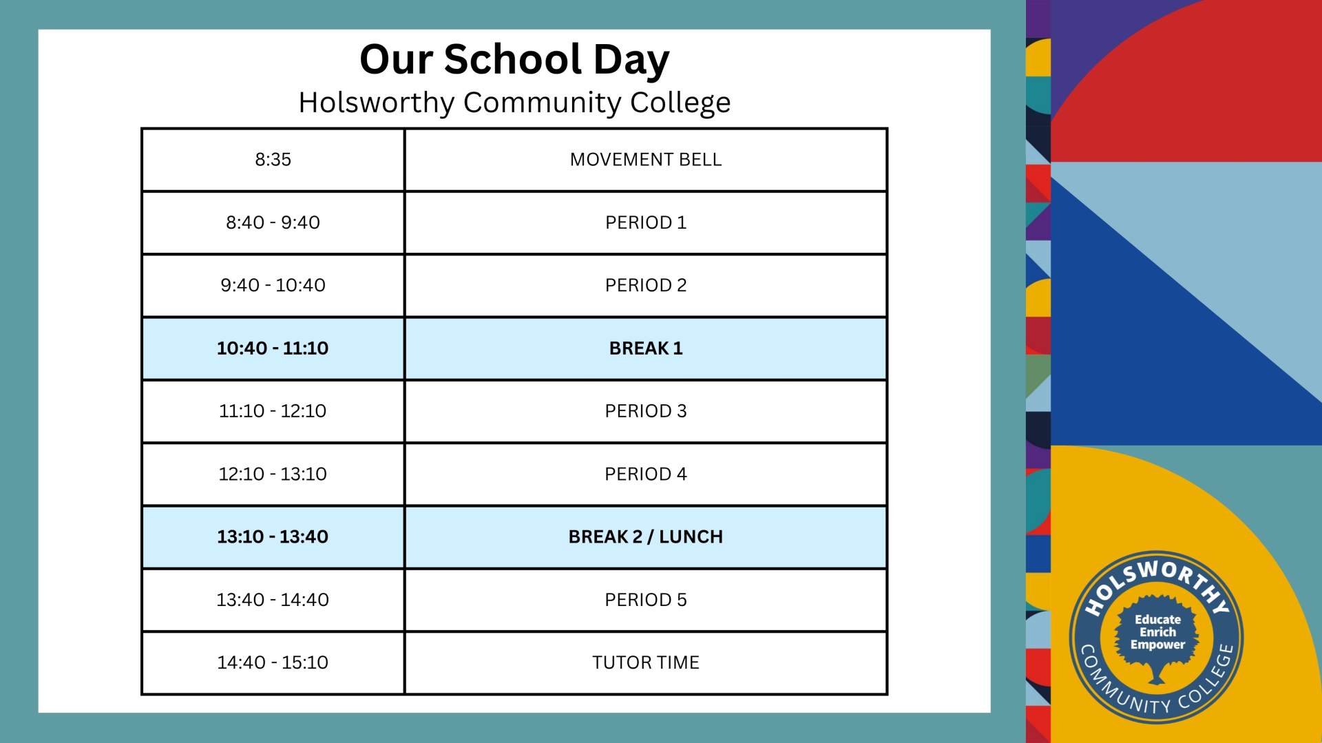 Our college da A description of the school day times. Starting at 8:40 and finishing at 15:10